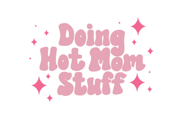 Doing Hot Mom Stuff: Graphics for Crafts & Sales