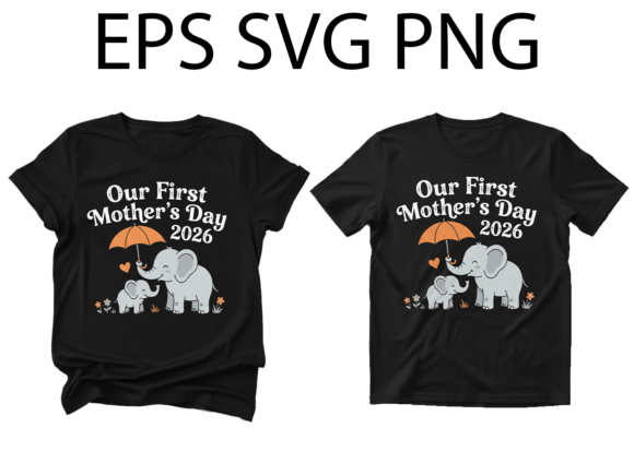First Mothers Day Elephant 2026 SVG for Crafts & Graphics