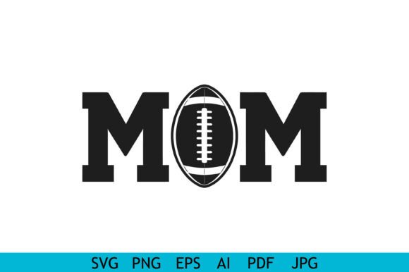 Football Mom Bold Typography: Graphics for Crafts