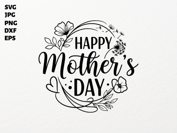 Happy Mother s Day SVG for Cricut Graphics