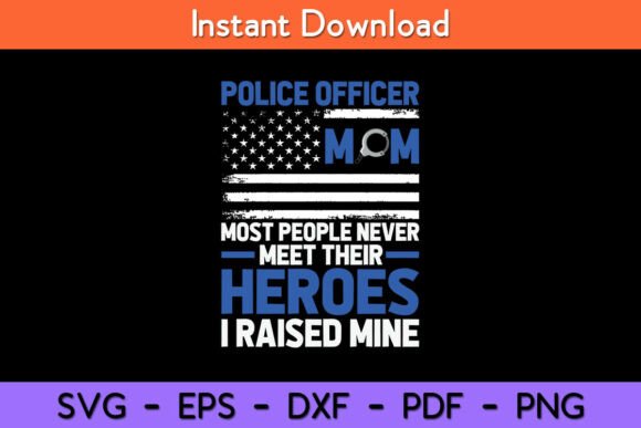 Police Officer Mom Graphics for Crafts & Sales