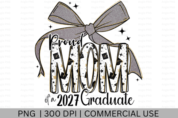 Proud Mom 2027 Graduate PNG: Graphics for Crafts